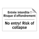 Entrée interdite ! Risque d'effondrement /.../ - No entry! Risk of collapse