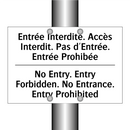 Entrée Interdite. Accès Interdit.  /.../ - No Entry. Entry Forbidden. No  /.../