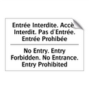 Entrée Interdite. Accès Interdit.  /.../ - No Entry. Entry Forbidden. No  /.../