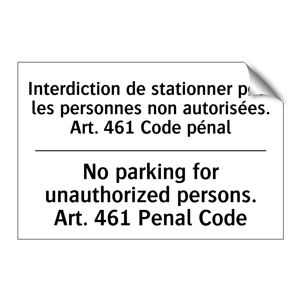 Interdiction de stationner pour /.../ - No parking for unauthorized persons. /.../