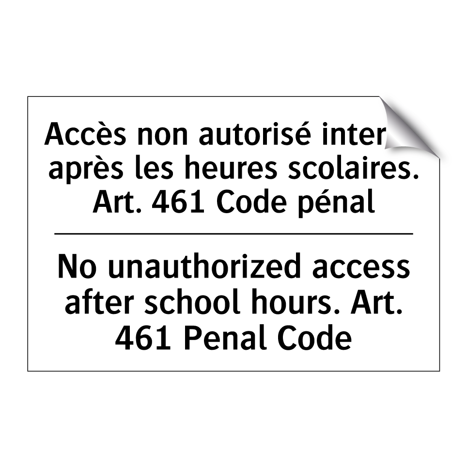 Accès non autorisé interdit après /.../ - No unauthorized access after school /.../