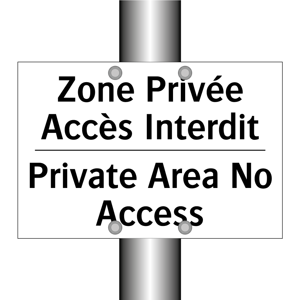 Zone Privée Accès Interdit - Private Area No Access