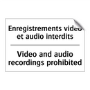 Enregistrements vidéo et audio  /.../ - Video and audio recordings prohibited /.../