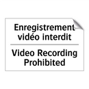 Enregistrement vidéo interdit - Video Recording Prohibited