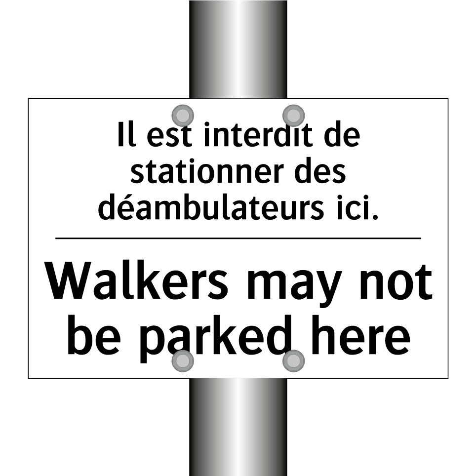 Il est interdit de stationner /.../ - Walkers may not be parked here