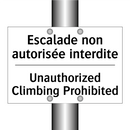 Escalade non autorisée interdite /.../ - Unauthorized Climbing Prohibited /.../