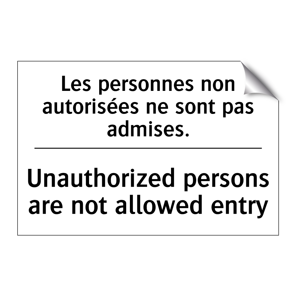 Les personnes non autorisées ne /.../ - Unauthorized persons are not allowed /.../