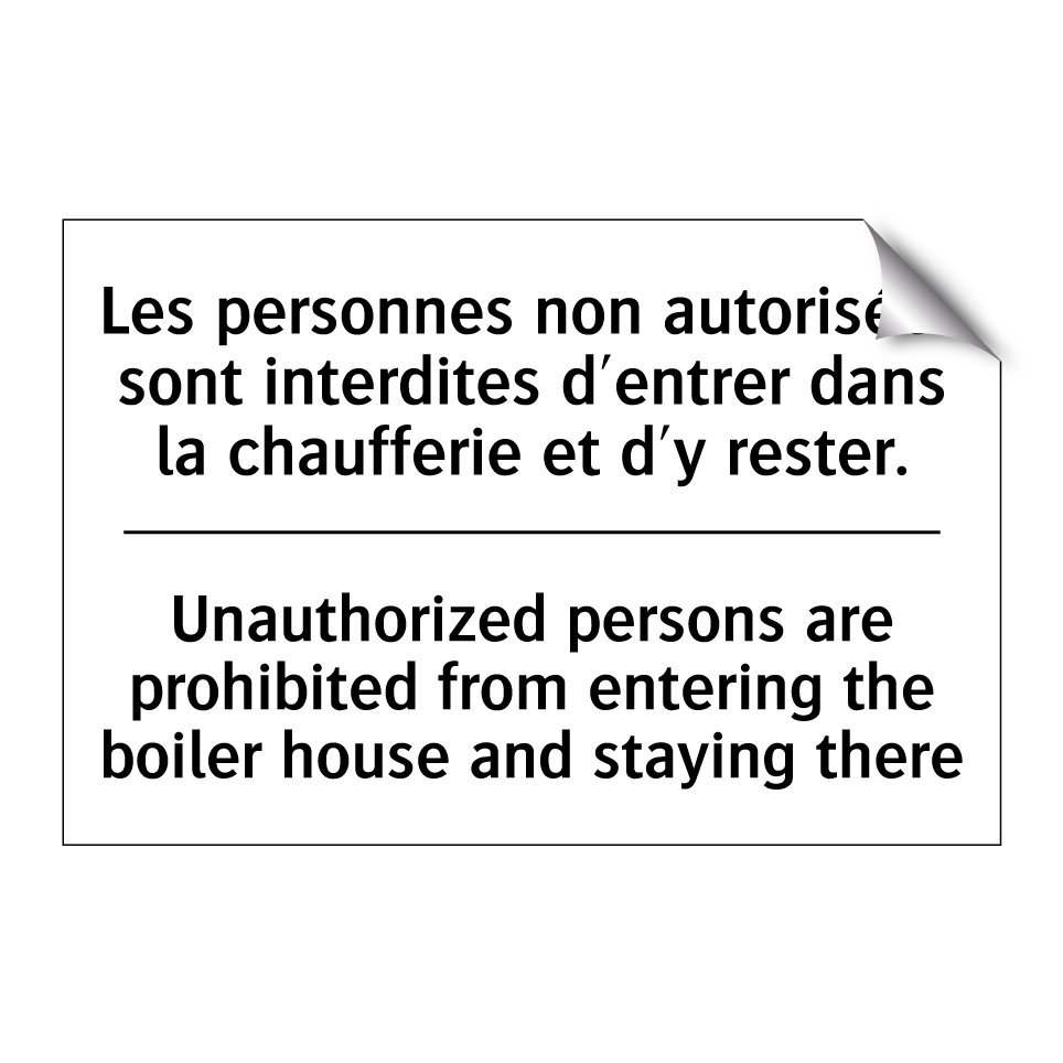Les personnes non autorisées sont /.../ - Unauthorized persons are prohibited /.../