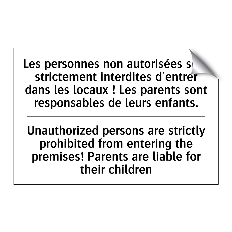 Les personnes non autorisées sont /.../ - Unauthorized persons are strictly /.../