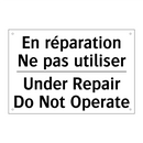 En réparation Ne pas utiliser - Under Repair Do Not Operate