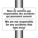 Nous ne sommes pas responsables  /.../ - We are not responsible for any  /.../