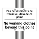 Pas de vêtements de travail au-delà  /.../ - No working clothes beyond this  /.../