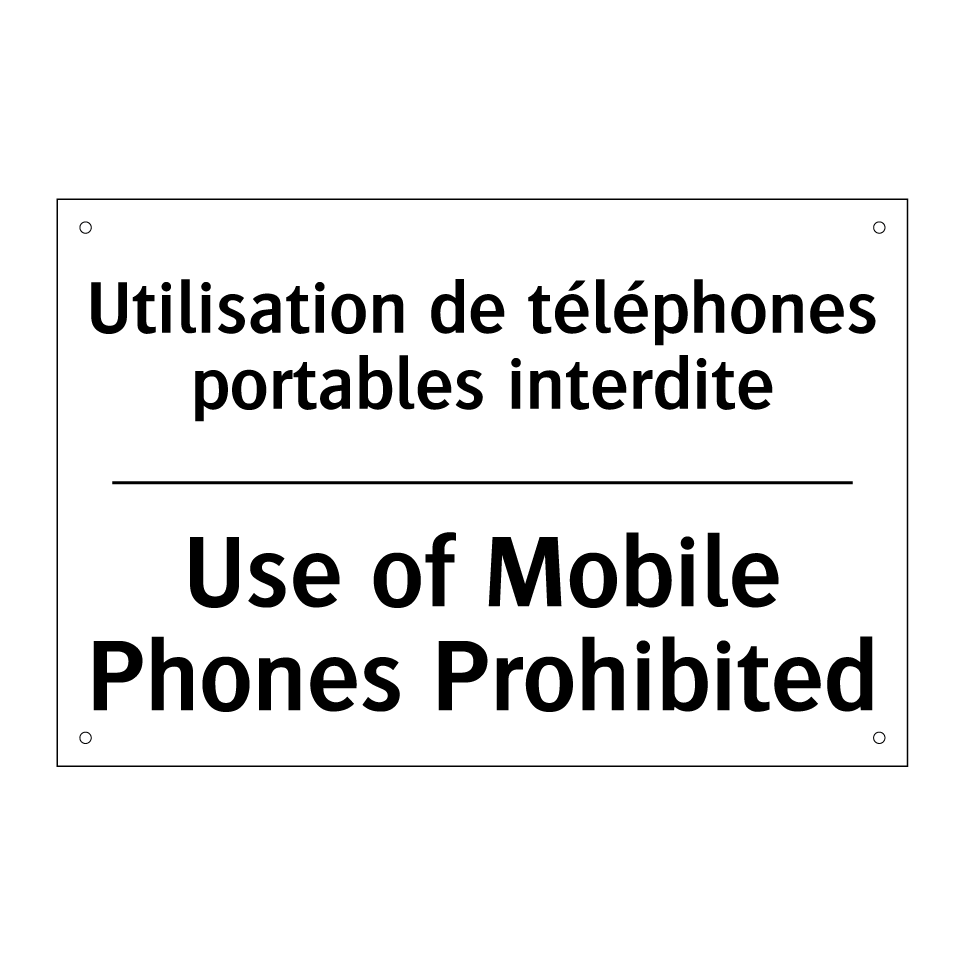 Utilisation de téléphones portables /.../ - Use of Mobile Phones Prohibited /.../