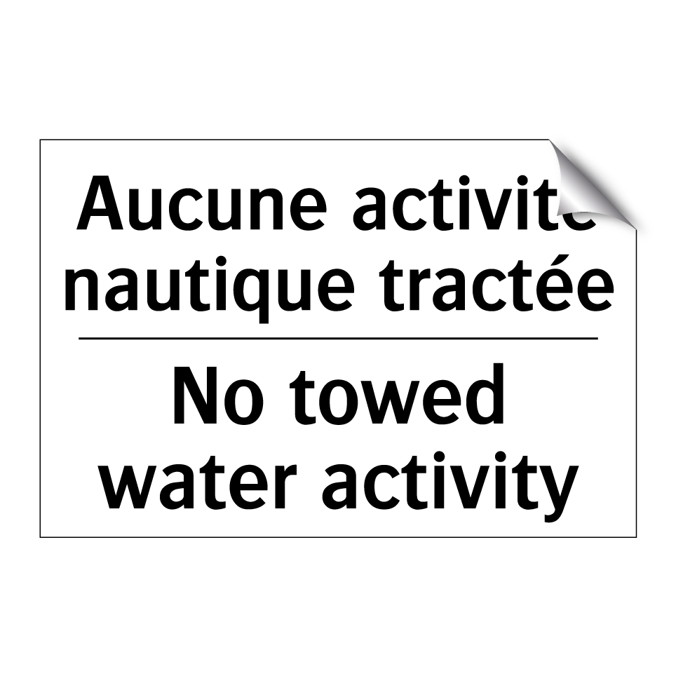 Aucune activité nautique tractée /.../ - No towed water activity