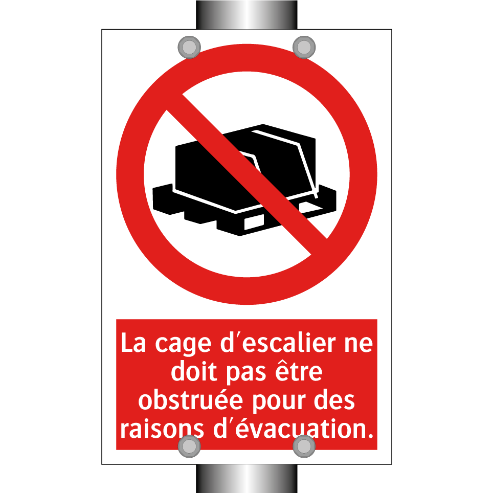 La cage d'escalier ne doit pas être obstruée pour des raisons d'évacuation.