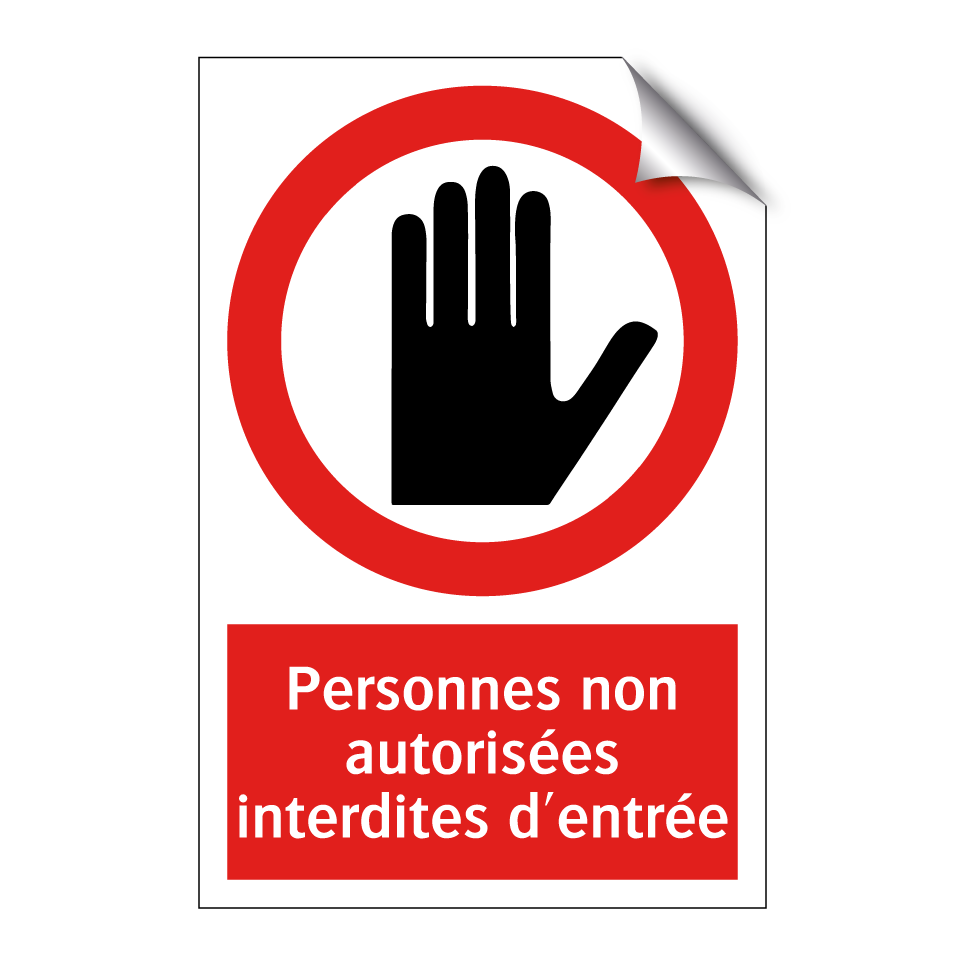 Personnes non autorisées interdites d'entrée