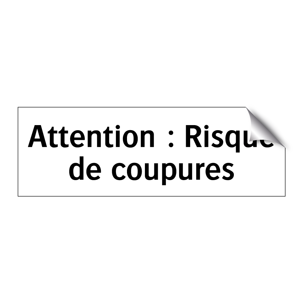 Attention : Risque de coupures