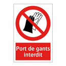 Port de gants interdit