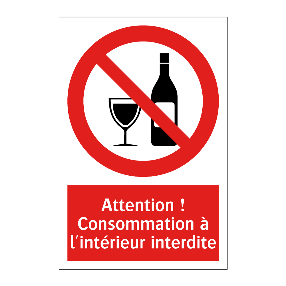 Attention ! Consommation à l'intérieur interdite