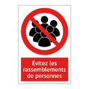 Évitez les rassemblements de personnes