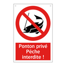 Ponton privé Pêche interdite !