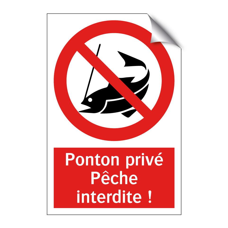 Ponton privé Pêche interdite !