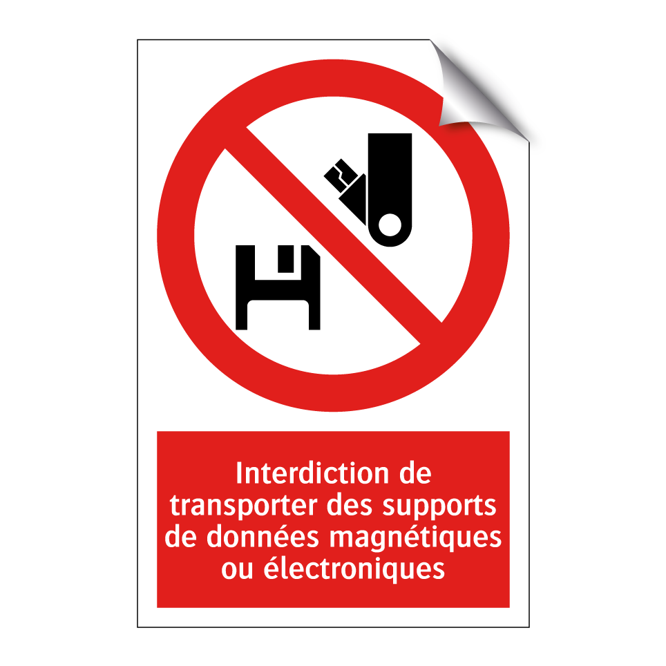 Interdiction de transporter des supports de données magnétiques ou électroniques