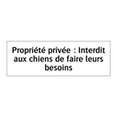 Propriété privée : Interdit aux chiens de faire leurs besoins