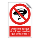 Enlevez le casque et la longe pendant que vous jouez !