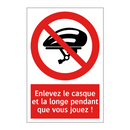 Enlevez le casque et la longe pendant que vous jouez !