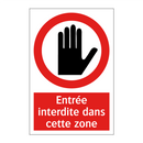 Entrée interdite dans cette zone