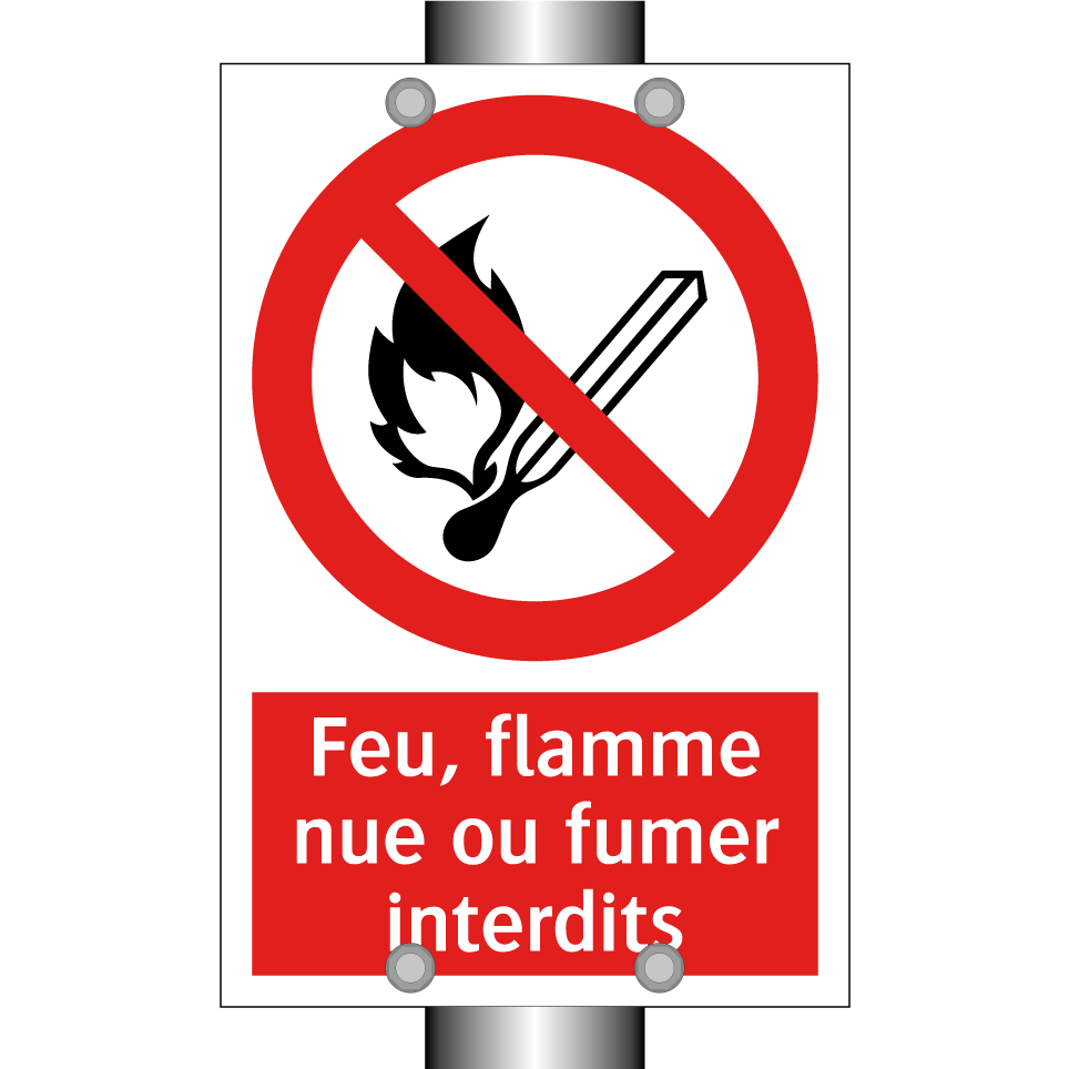 Feu, flamme nue ou fumer interdits