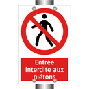 Entrée interdite aux piétons