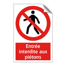 Entrée interdite aux piétons