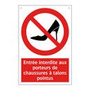 Entrée interdite aux porteurs de chaussures à talons pointus