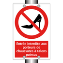 Entrée interdite aux porteurs de chaussures à talons pointus