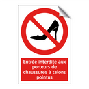 Entrée interdite aux porteurs de chaussures à talons pointus