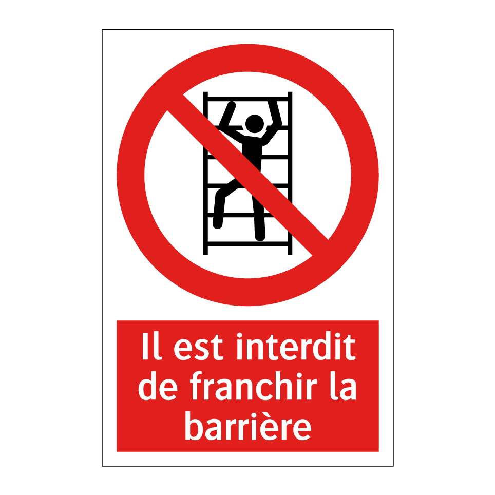 Il est interdit de franchir la barrière