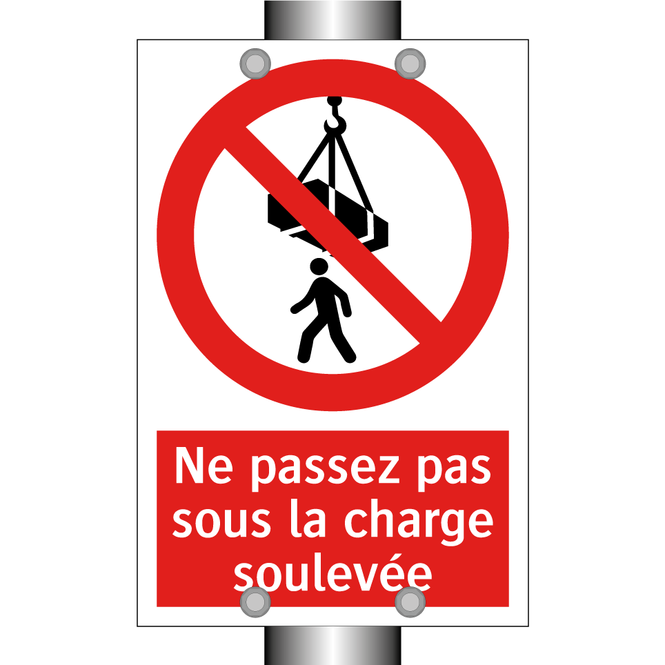Ne passez pas sous la charge soulevée