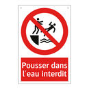 Pousser dans l'eau interdit
