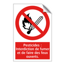 Pesticides : Interdiction de fumer et de faire des feux ouverts.