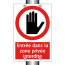 Entrée dans la zone privée interdite