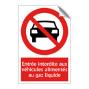 Entrée interdite aux véhicules alimentés au gaz liquide