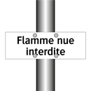 Flamme nue interdite