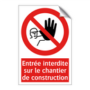 Entrée interdite sur le chantier de construction