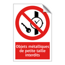 Objets métalliques de petite taille interdits