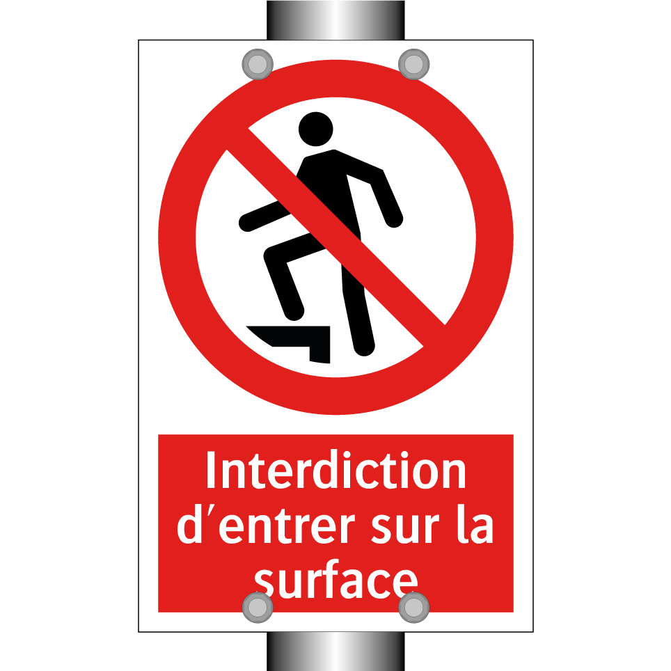 Interdiction d'entrer sur la surface