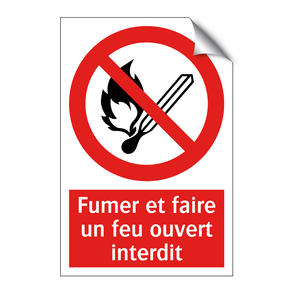 Fumer et faire un feu ouvert interdit