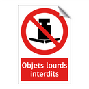 Objets lourds interdits
