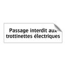 Passage interdit aux trottinettes électriques